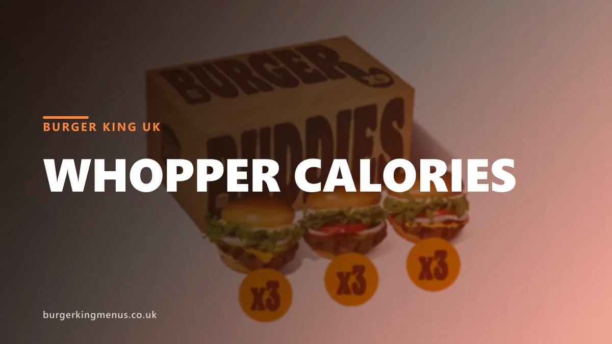 Burger King Whopper calories UK