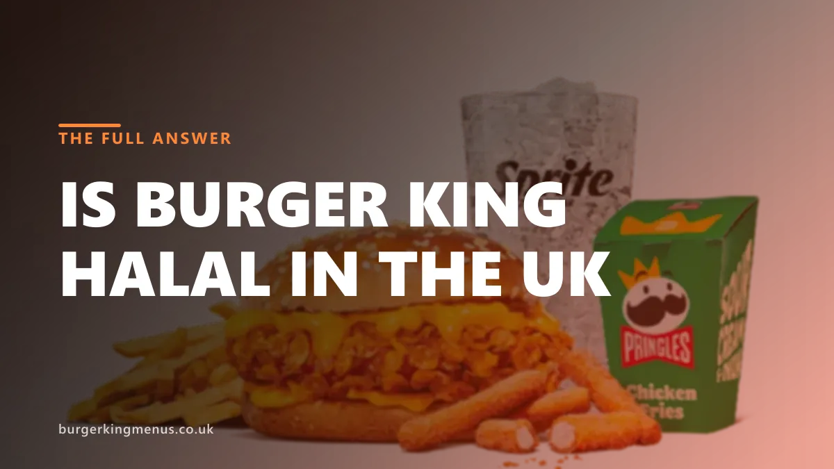 Is Burger King halal UK