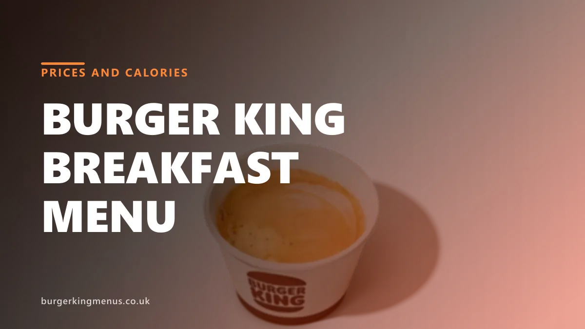 Burger King breakfast menu UK prices