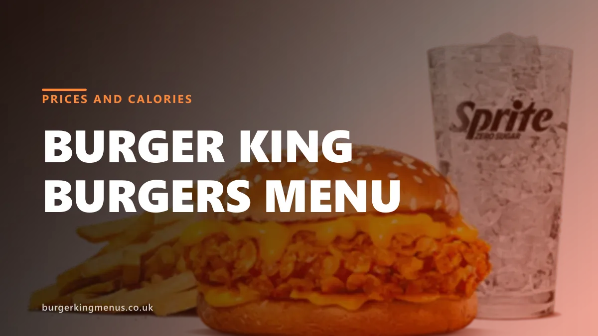 Burger King burgers menu UK prices