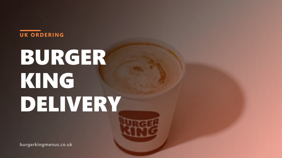 Burger King delivery UK
