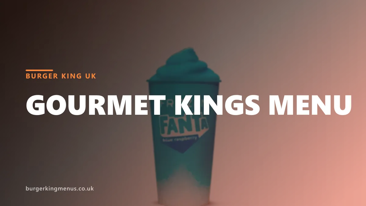 Burger King Gourmet Kings menu prices