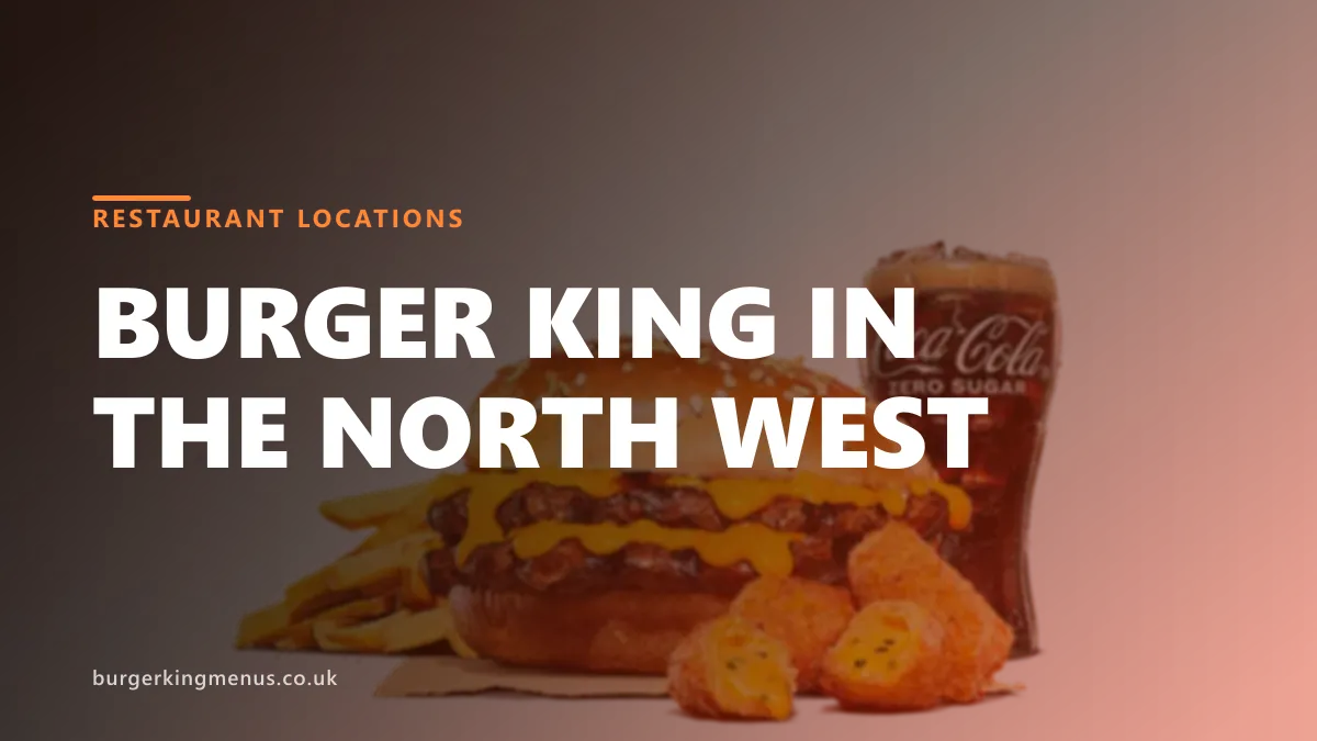 Burger King locations in North West
